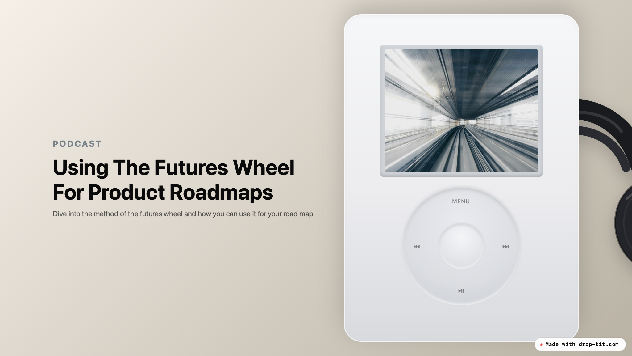 Podcast-style graphic titled Using the Futures Wheel for Product Roadmaps