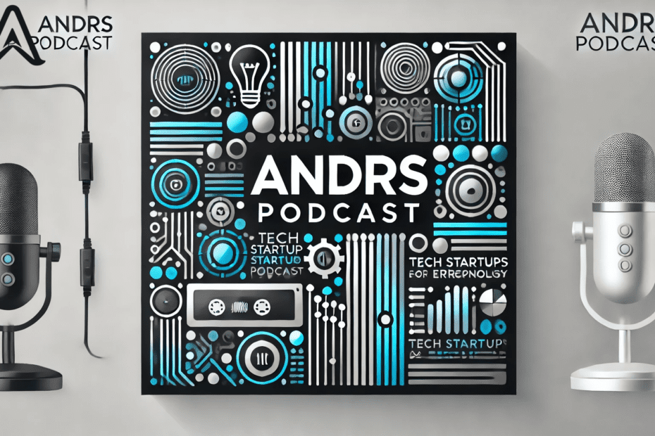 ANDRS Podcast - A Startup Deepdive! Tune in as we dive into the world of tech startups, sharing insights, trends, + stories